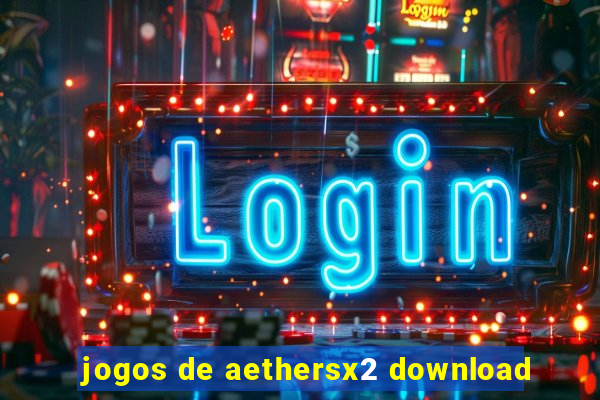 jogos de aethersx2 download